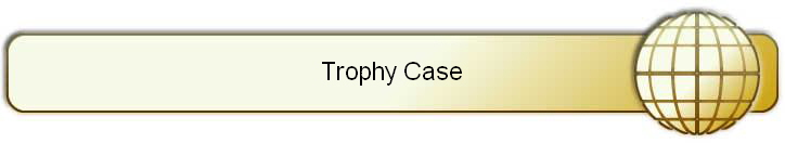Trophy Case